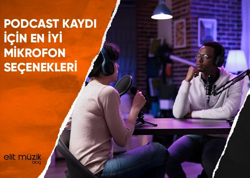 Podcast Kaydı İçin En İyi Mikrofon Seçenekleri