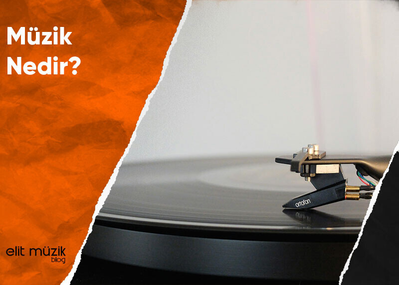 Müzik Nedir?