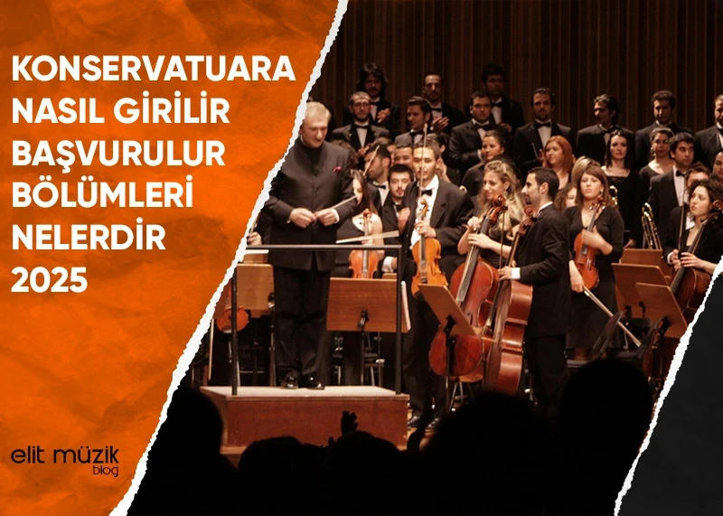 Konservatuara Nasıl Girilir? (2025)