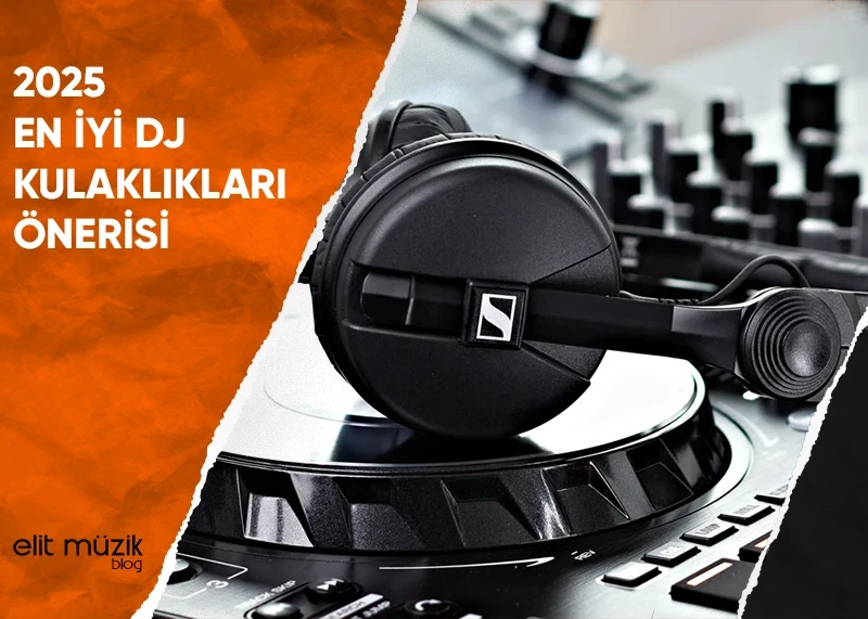 2025 En İyi DJ Kulaklıkları – Öneri