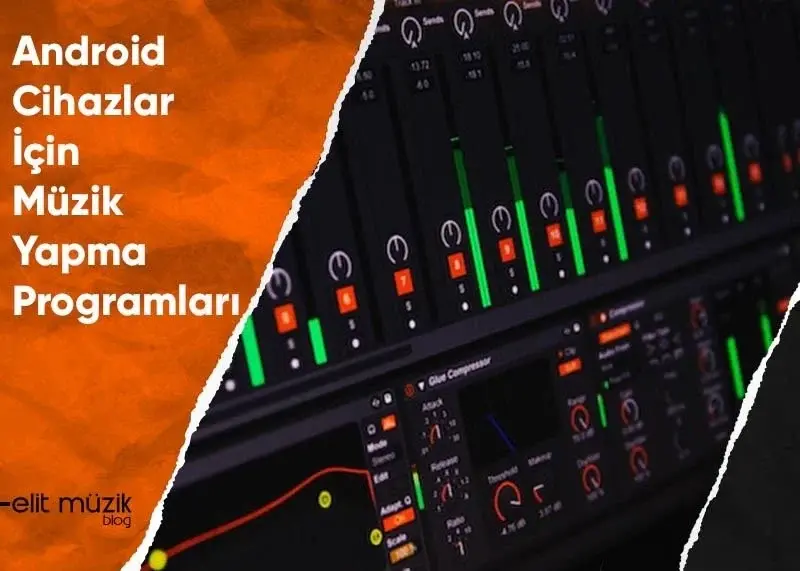 Android Cihazlar İçin Müzik Yapma Programları