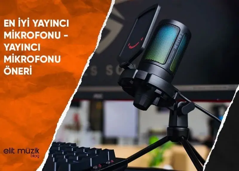 En İyi Yayıncı Mikrofonu - Yayıncı Mikrofonu Öneri