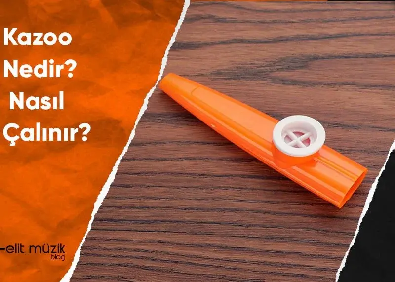 Kazoo Nedir? Nasıl Çalınır?