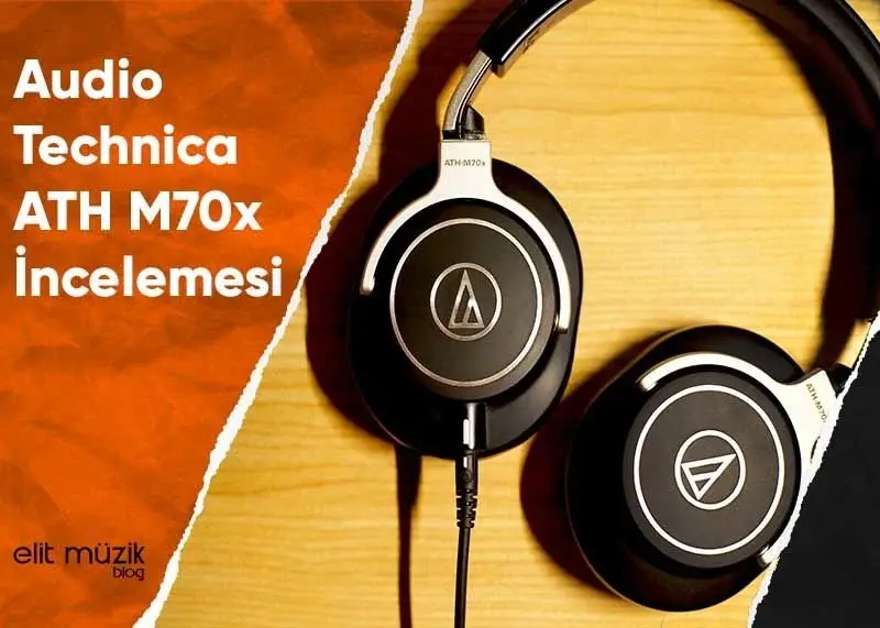Audio-Technica ATH-M70x Stüdyo Kulaklığı İnceleme - Yorum - Fiyat - Özellikleri - Alınır Mı?