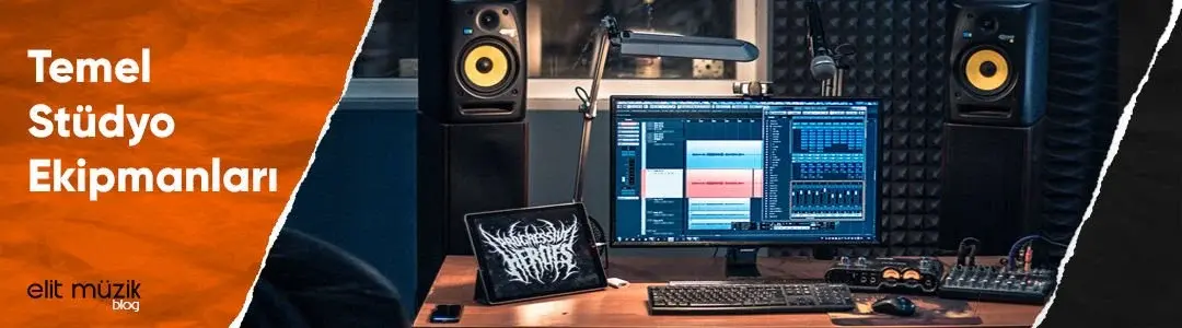 Temel Stüdyo Ekipmanları