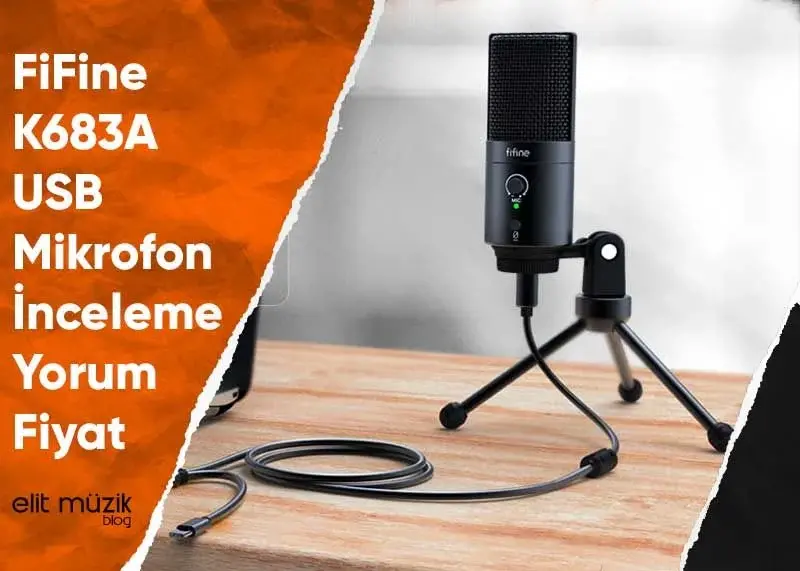 Fifine K683 USB Mikrofon Seti Fiyatı ve Yorumları - İnceleme - Özellikleri
