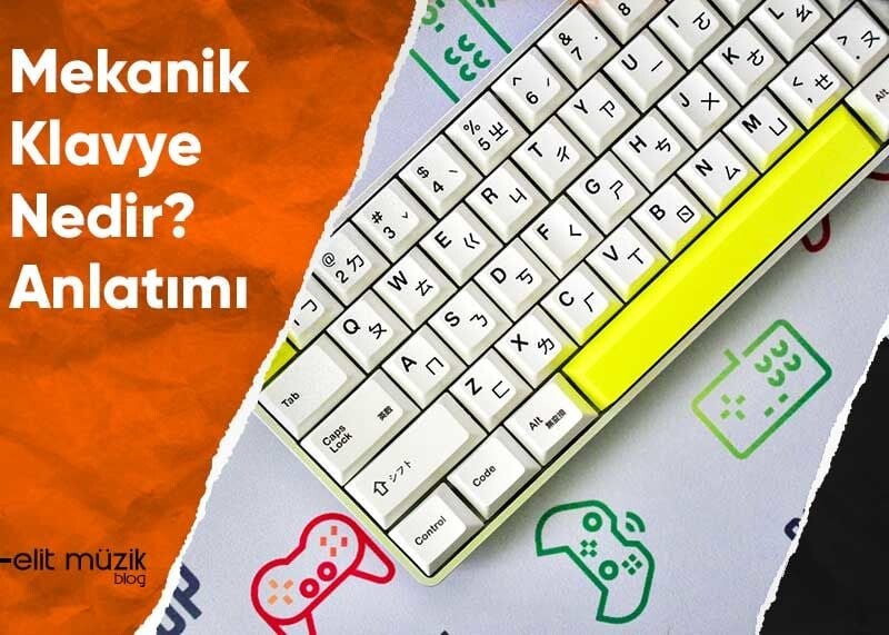 Mekanik Klavye Nedir - Anlatımı