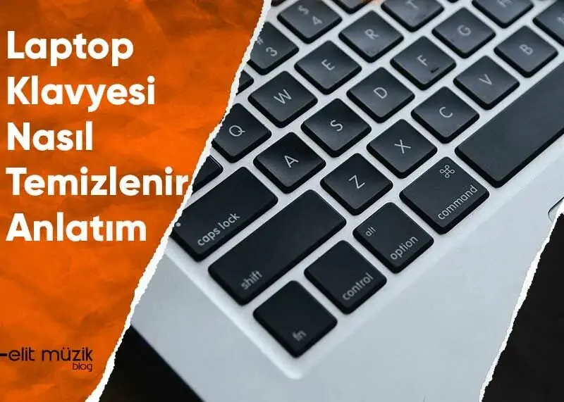 Laptop Klavyesi Nasıl Temizlenir - Anlatım