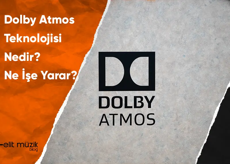 Ses Teknolojilerinde Devrim: Dolby Atmos Nedir?