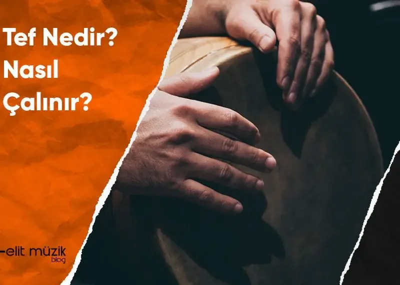 Tef Nedir? Nasıl Çalınır?