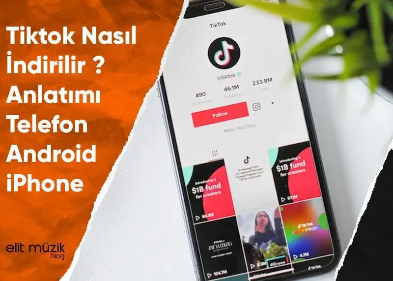 Tiktok Nasıl İndirilir ? - Anlatımı