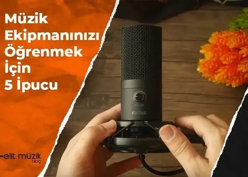 Müzik Ekipmanınızı Öğrenmek İçin 5 İpucu