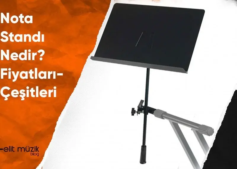 Nota Standı Nedir? Ne İşe Yarar? Fiyatları – Çeşitleri