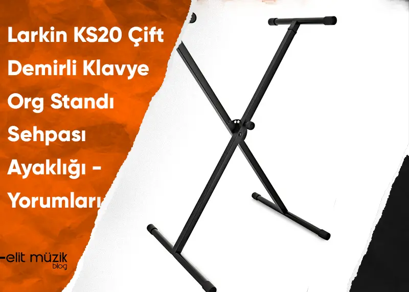 Larkin KS20 Org Klavye Standı İnceleme