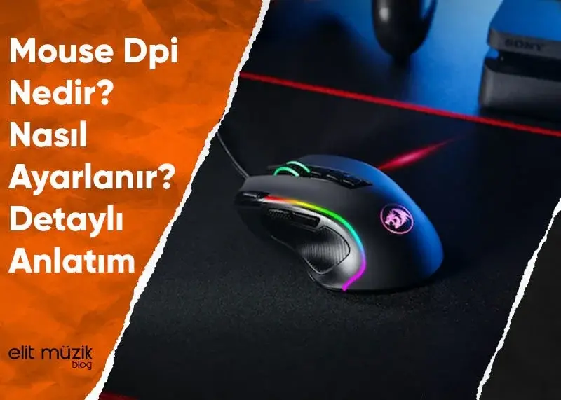 Mouse Dpi Nedir? Nasıl Ayarlanır?