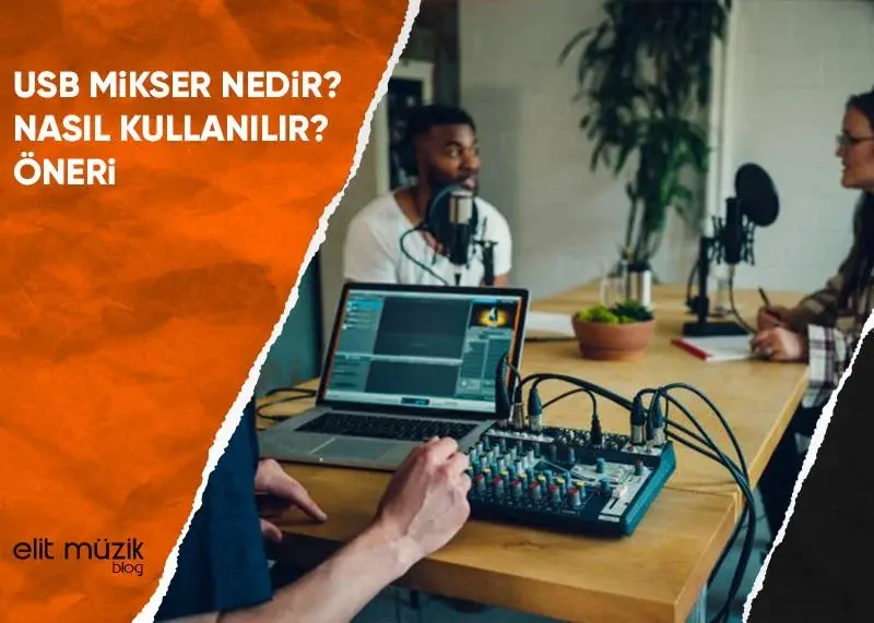 USB Mikser Nedir? Nasıl Kullanılır? Öneri