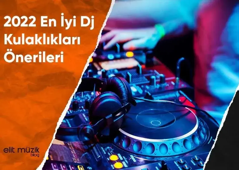 2025 En İyi DJ Kulaklıkları – Öneri