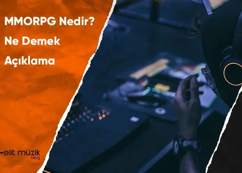 MMORPG Nedir? Ne Demek - Açıklama