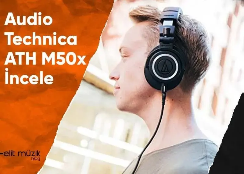 Audio-Technica ATH-M50x Fiyatı ve Yorumları - İnceleme - Özellikleri