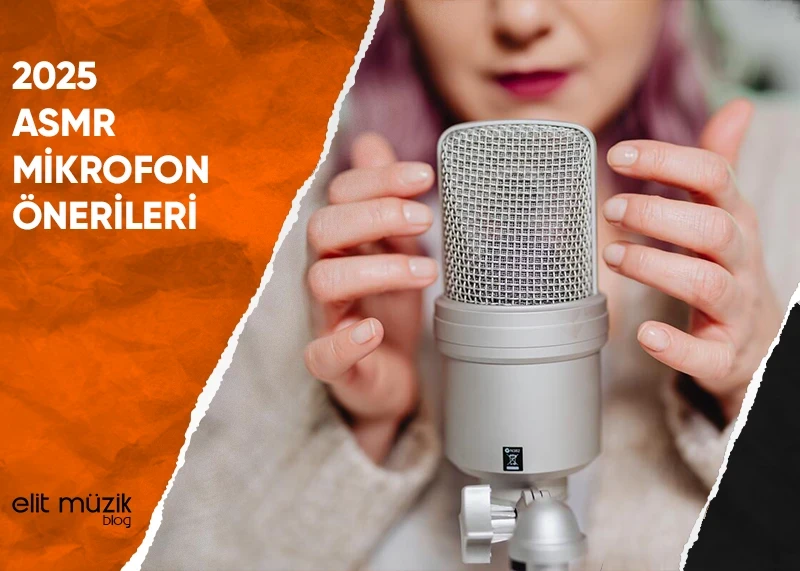 2025 ASMR Mikrofon Önerileri