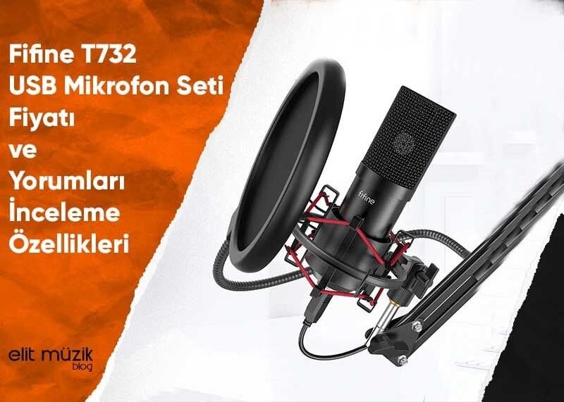 Fifine T732 USB Mikrofon Seti Fiyatı ve Yorumları - İnceleme - Özellikleri