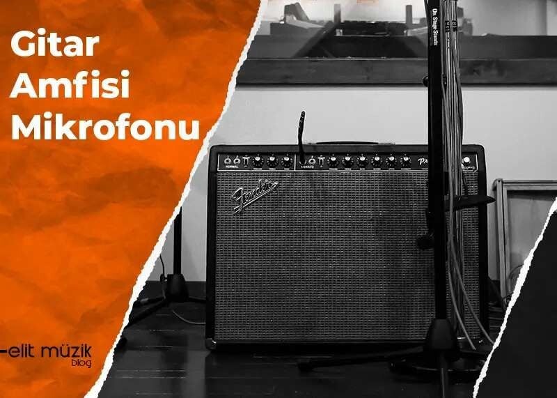 Gitar Amfisi Kaydetmek İçin Kullanışlı Mikrofonlar